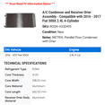 thumbnail image 2 of A/C Condenser and Receiver Drier Assembly - Compatible with 2016 - 2017 Fiat 500X 2.4L 4-Cylinder, 2 of 2