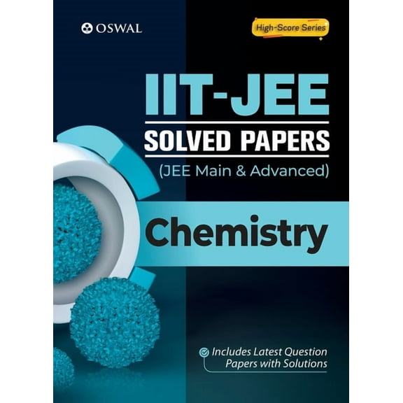 IIT-JEE Solved Papers (Main & Advanced) - Chemistry, (Paperback)