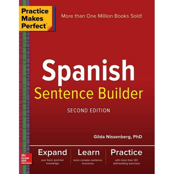 Practice Makes Perfect Spanish Sentence Builder, Second Edition, (Paperback)