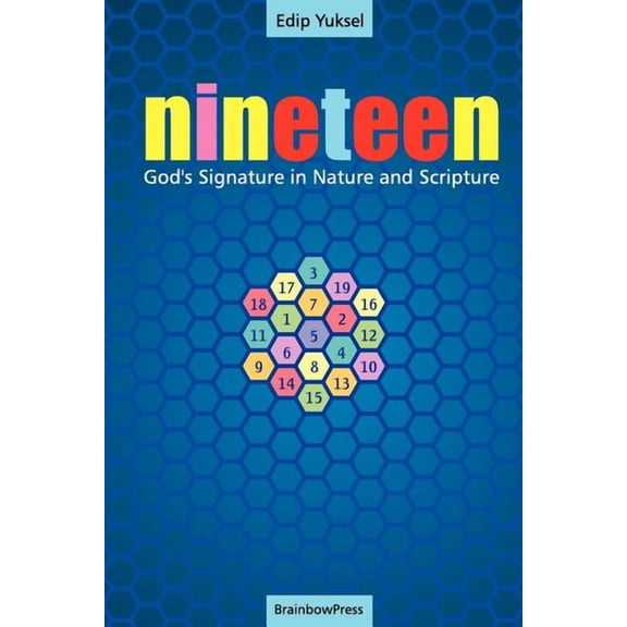 19 Nineteen: God's Signature in Nature and Scripture, (Paperback)