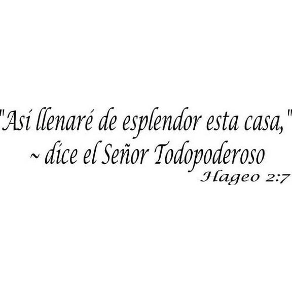 Hageo 2:7, Adhesivo De Pared, Así Llenaré De Esplendor Esta Casa, Dice El Señor Todopoderoso