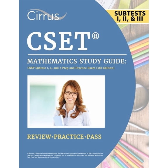 CSET Mathematics Study Guide: CSET Subtest 1, 2, and 3 Prep and Practice Exam [5th Edition], (Paperback)
