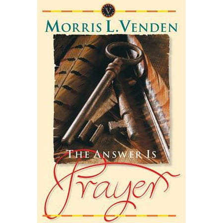Pre-Owned The Answer is Prayer (Paperback 9780816311200) by Morris L Venden, Marvin Moore