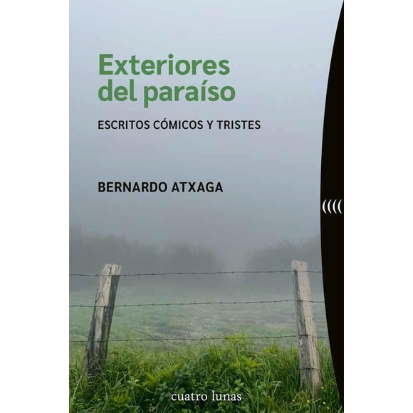 Exteriores del paraíso, de Atxaga, Bernardo, Cuatro Lunas