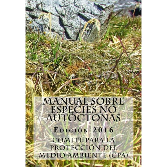 Manual sobre especies no autóctonas. Edición 2016 (Paperback)