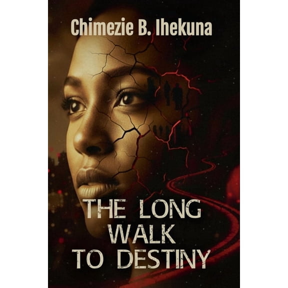 The Long Walk To Destiny, (Paperback)