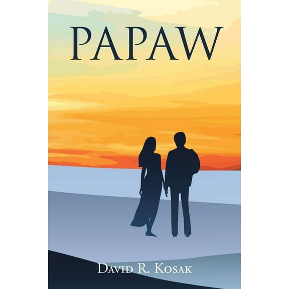 Papaw: A novel about God's power of forgiveness, (Paperback)