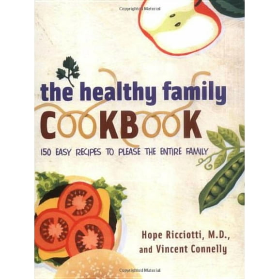 The Healthy Family Cookbook, (Paperback)