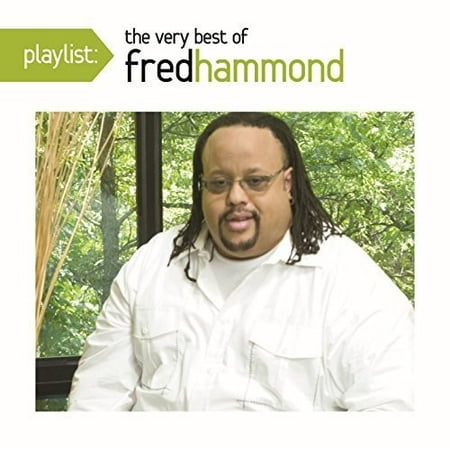 Playlist: The Very Best of Fred Hammond (CD) (Best Hammond Organ Players)