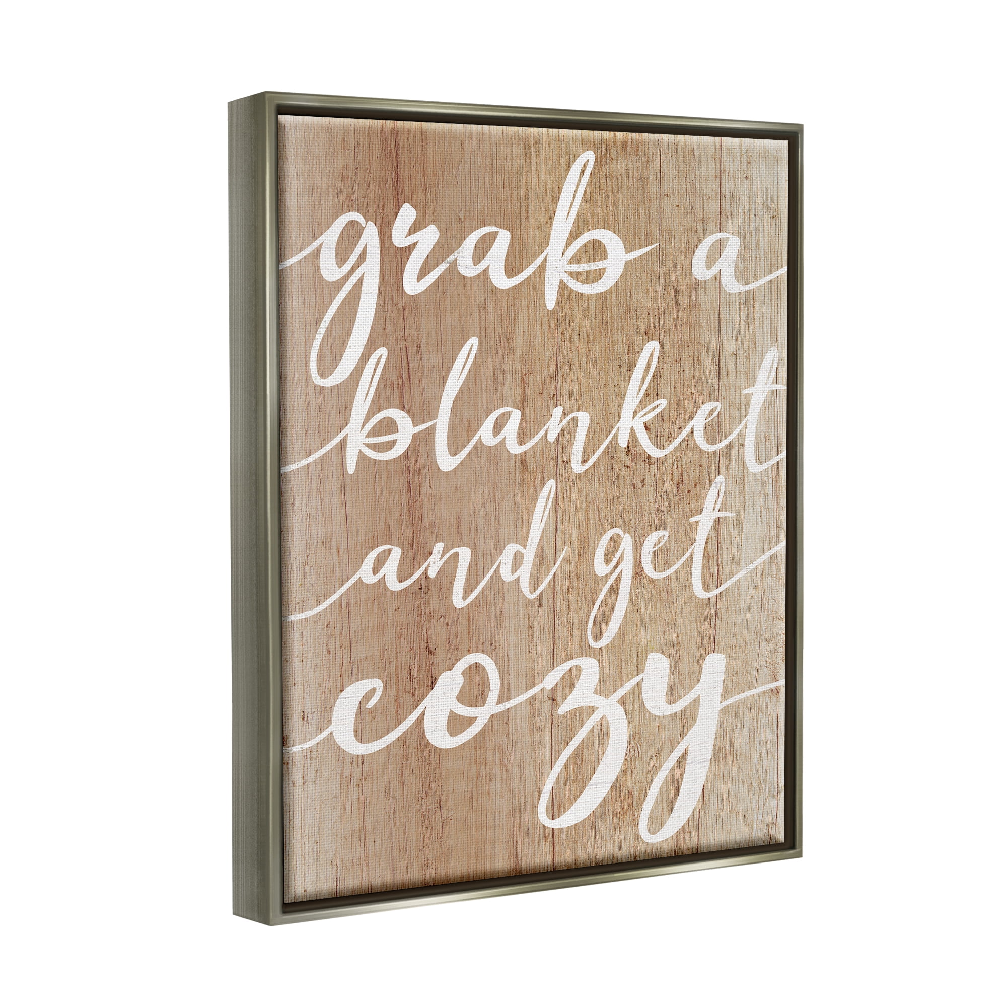 Stupell Industries Get Cozy Rustic Phrase Inspirational Painting Gray Floater Framed Art Print Wall Art