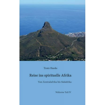 Reise ins spirituelle Afrika (Hardcover)