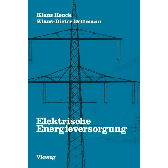Elektrische Energieversorgung, (Paperback)