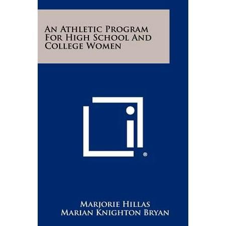 An Athletic Program for High School and College