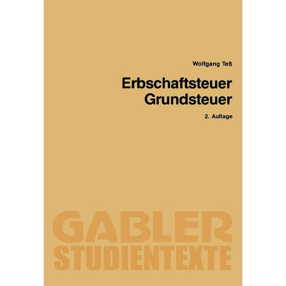 Gabler-Studientexte Erbschaftsteuer Grundsteuer, (Paperback)