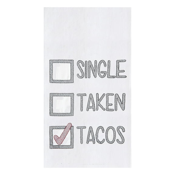Single Taken Tacos Flour Sack Cotton Kitchen Dishtowel
