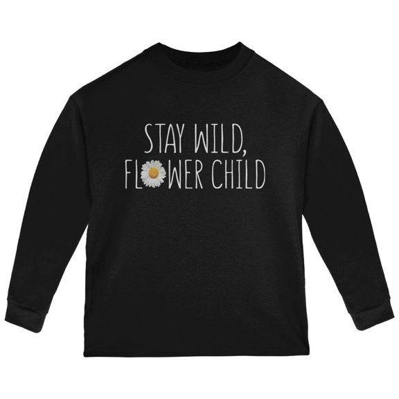 Stay Wild Flower Child Daisy Toddler Long Sleeve T Shirt Black 2T