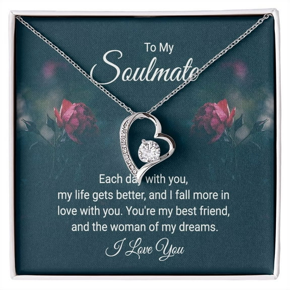 To My Soulmate Each Day With You Forever Necklace w Message Card