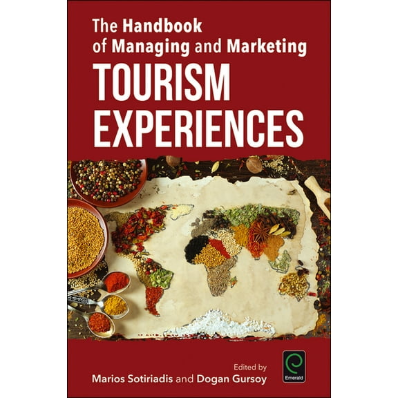 The Handbook of Managing and Marketing Tourism Experiences (Hardcover)