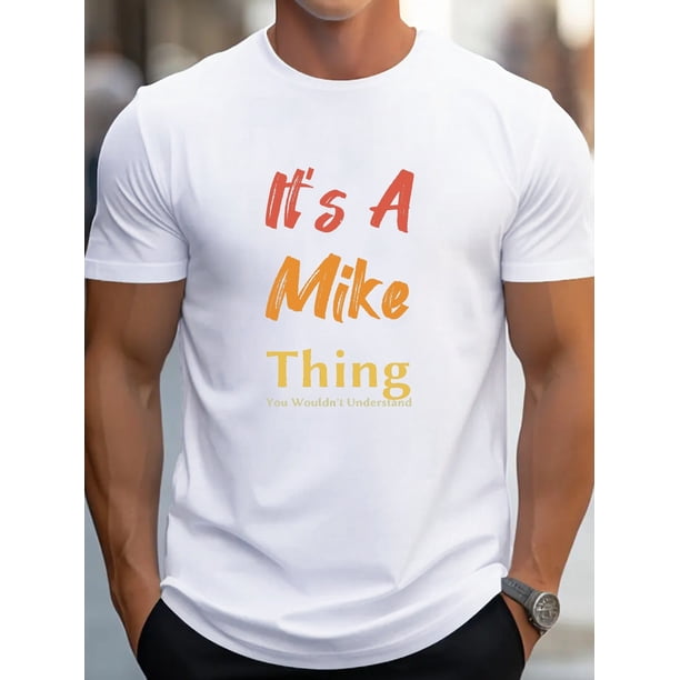 Camisetas informales para hombre, manga corta y corte cómodo con estampado "It's A Mike Thing", camisetas de moda para uso diario, camisetas deportivas para el tiempo libre.