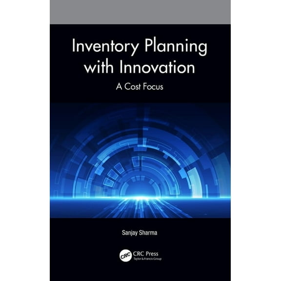 Inventory Planning with Innovation: A Cost Focus, (Paperback)