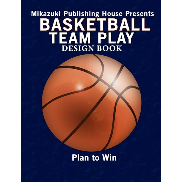 Basketball Team Play Design Book Make Your Own Plays! (Paperback