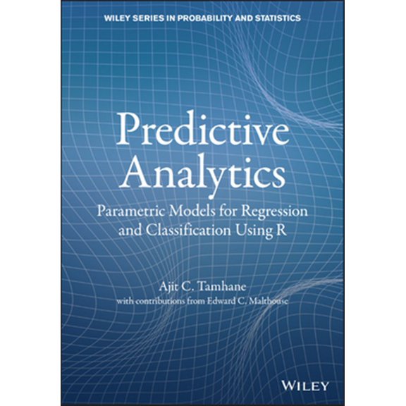 Pre-Owned Wiley Probability and Statistics: Predictive Analytics: Parametric Models for Regression and Classification Using R (Hardcover)