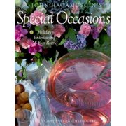 John Hadamuscin's Special Occasions : Holiday Entertaining All Year Round (Hardcover)