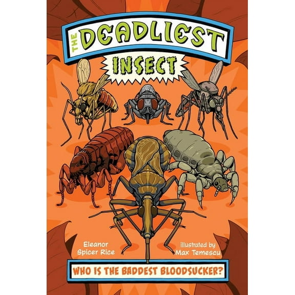 The Deadliest The Deadliest: Insect, (Paperback)