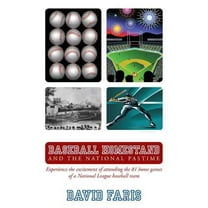 Baseball Homestand: the National Pastime : Experience the Excitement of Attending the 81 Home Games of a National League Baseball Team.