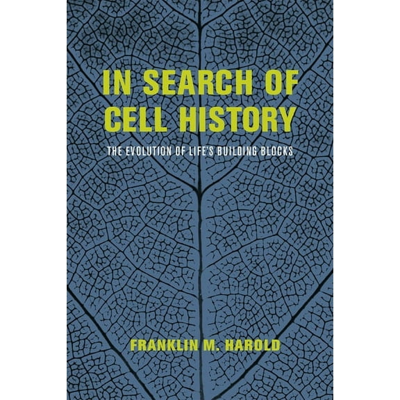 In Search of Cell History: The Evolution of Life's Building Blocks, (Hardcover)
