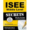 ISEE Middle Level Secrets Study Guide : ISEE Test Review for the Independent School Entrance Exam, Used [Paperback]