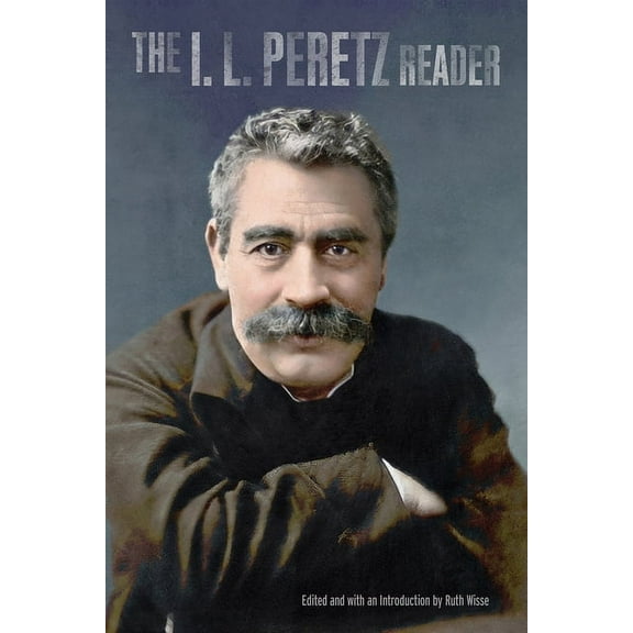 The I.L. Peretz Reader, (Paperback)