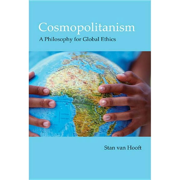 Cosmopolitanism : A Philosophy for Global Ethics (Paperback)