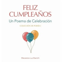 Colección de PoesÃa Feliz Cumpleaños: Un Poema de Celebración, Book I, (Hardcover)