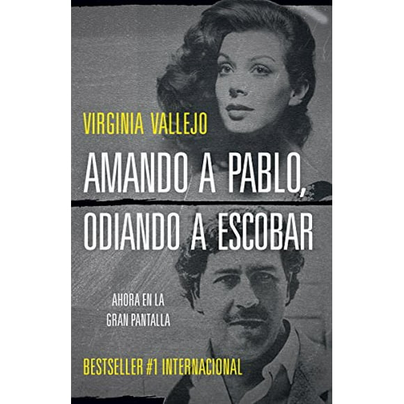 Amando a Pablo, odiando a Escobar (Édition Espagnole)