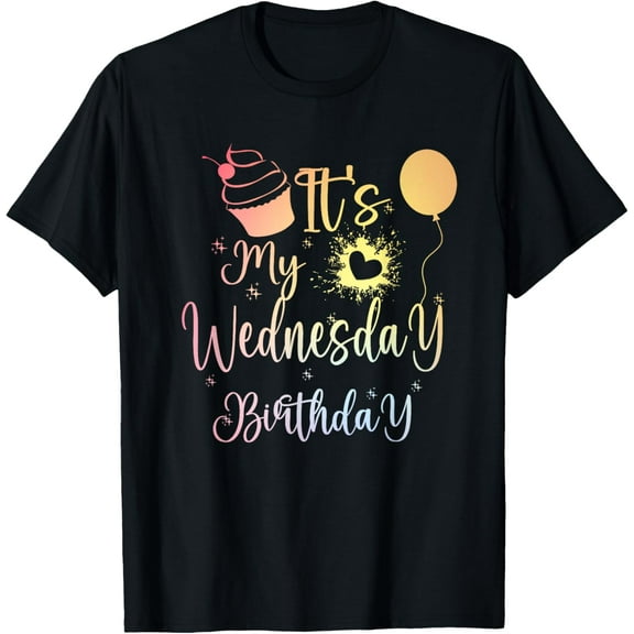IT'S MY WEDNESDAY BIRTHDAY T-ShirtMen's and women's gift, black and white T-shirt, size: Extra large S-4XL