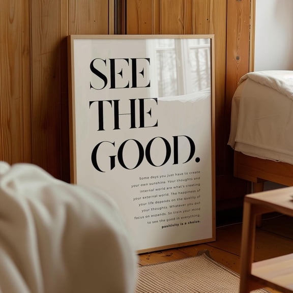 See The Good Print Wall Art, Positive Affirmation Wall Art, Inspirational Wall Art, Bedroom Prints, Bedroom Wall Decor, Positive Quote UNFRAMED PAPER POSTER, Home Decor, Living Room Dercor