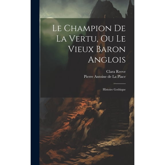 Le Champion De La Vertu, Ou Le Vieux Baron Anglois (Hardcover)