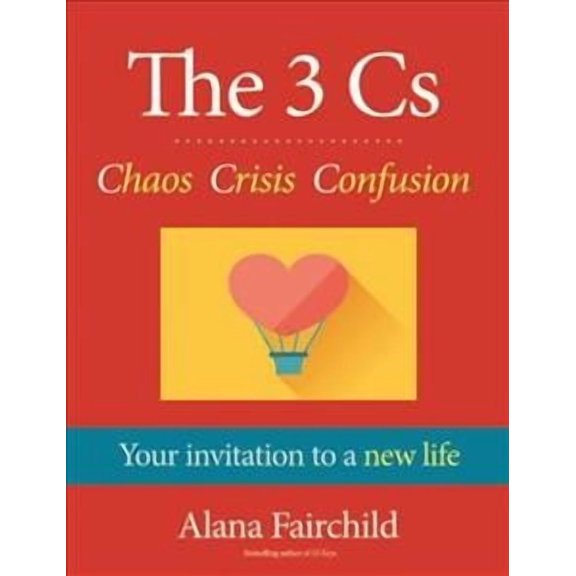 3 Cs: Chaos, Crisis, Confusion