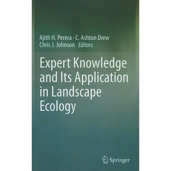 Expert Knowledge and Its Application in Landscape Ecology, (Hardcover)