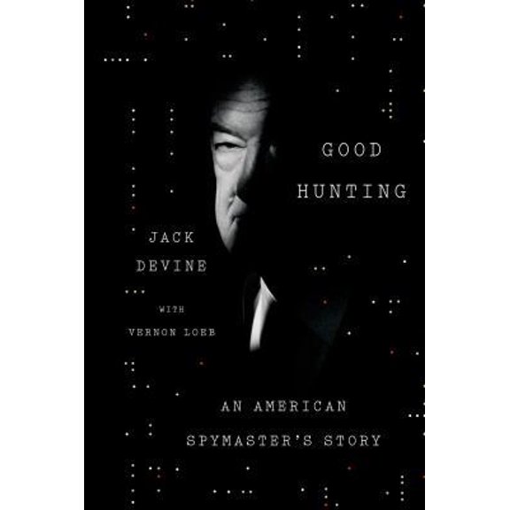 Pre-Owned Good Hunting: An American Spymaster's Story (Hardcover) 0374130329 9780374130329
