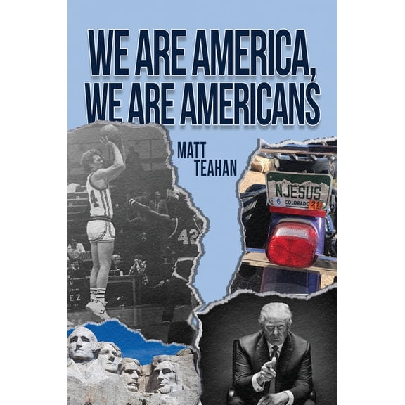 We Are America, We Are Americans (Paperback)