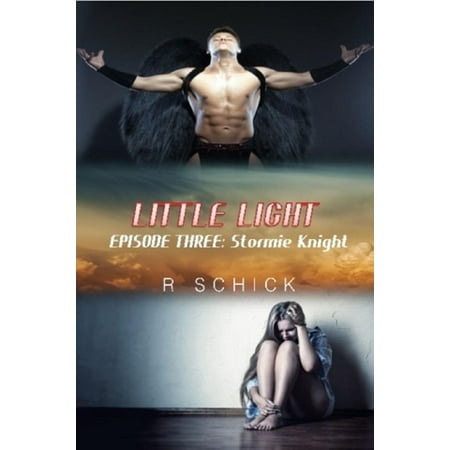 Lille 3 Light - Little Light Episode Three: Stormie Knight - eBook