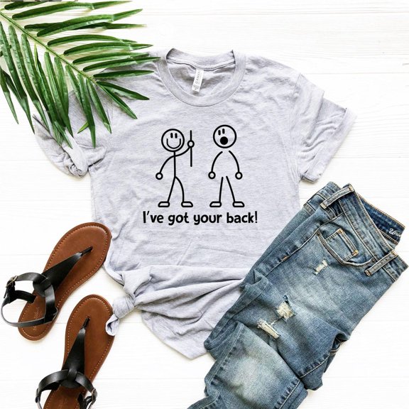 I'Ve Got Your Back Shirt | Graphic Shirt | Shirts | Shirt | Cute Shirt | Her