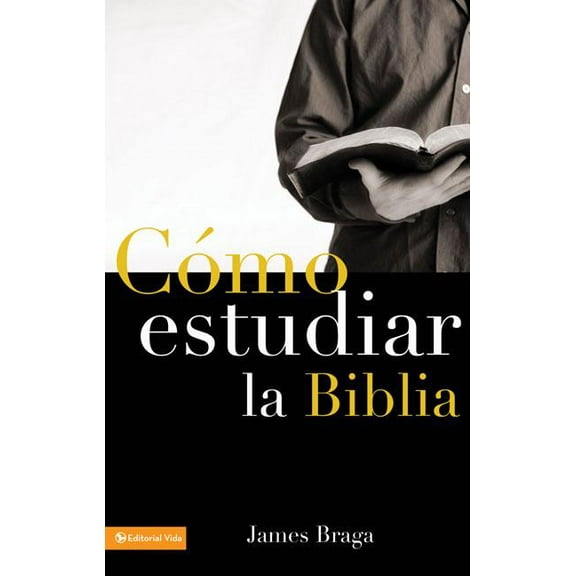Cómo Estudiar La Biblia, (Paperback)