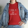 thumbnail image 7 of I Feel A Sin Coming Soon Shirt, Christmas Gift, Funny T-shirt - ID: 1754, 7 of 7