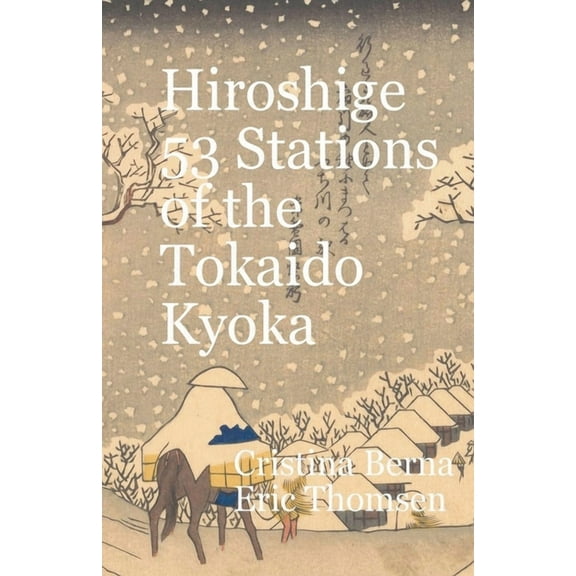 Hiroshige 53 Stations of the Tōkaidō Kyōka, (Paperback)