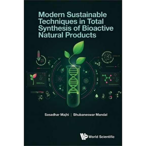 Modern Sustain Tech in Total Synthesis Bioactive Natural .., (Hardcover)