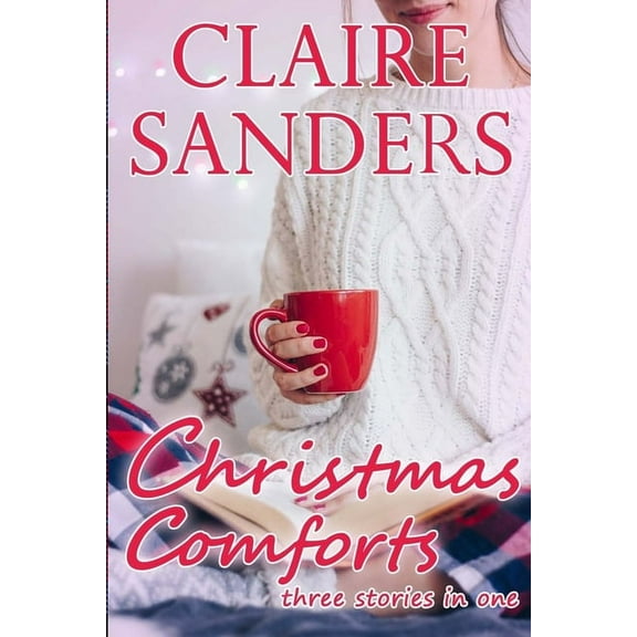 Christmas Comforts : Three stories in one (Paperback)