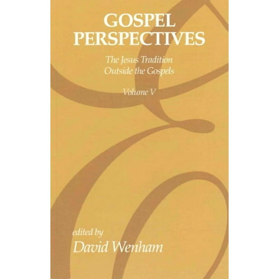 Gospel Perspectives, Volume 5 (Paperback)